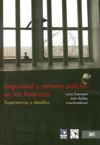 Beispielbild fr Seguridad y reforma policial en las Americas: Experiencias y Desafios (Criminologia y Derecho) zum Verkauf von Katsumi-san Co.