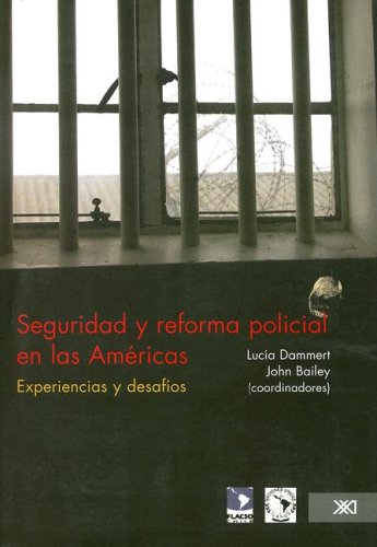 Imagen de archivo de Seguridad y reforma policial en las Americas: Experiencias y Desafios (Criminologia y Derecho) a la venta por Katsumi-san Co.