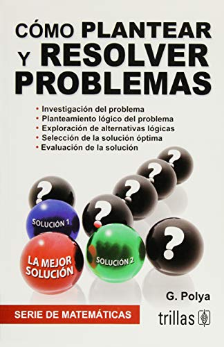 Stock image for Cmo plantear y resolver problemas / How to solve it (Spanish Edition) by Pol. for sale by Iridium_Books