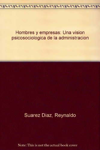 Imagen de archivo de Hombres y empresas: Una vision psicosociologica de la administracion (Spanish Edition) a la venta por Bookmans