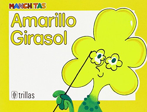 9789682415395: Amarillo Girasol / Yellow Sunflower