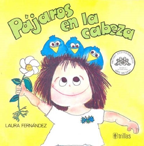 Pajaros en la Cabeza (9789682415548) by Fernandez, Laura