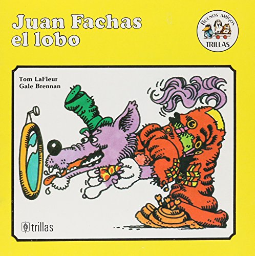 Juan Fachas El Lobo (9789682416002) by Lafleur, Tom; Brennan, Gale