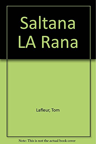 Saltana LA Rana (9789682416026) by Lafleur, Tom; Brennan, Gale