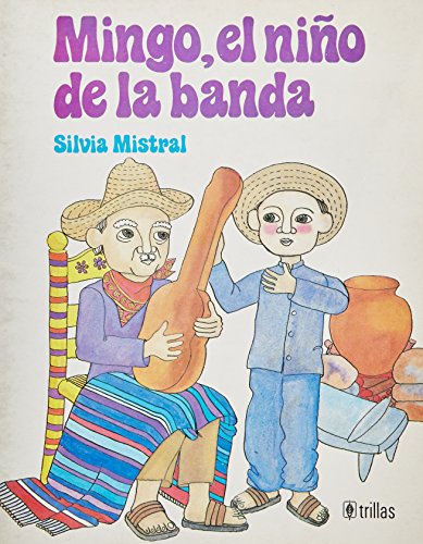 Imagen de archivo de Mingo, el nin~o de la banda (Spanish Edition) a la venta por dsmbooks