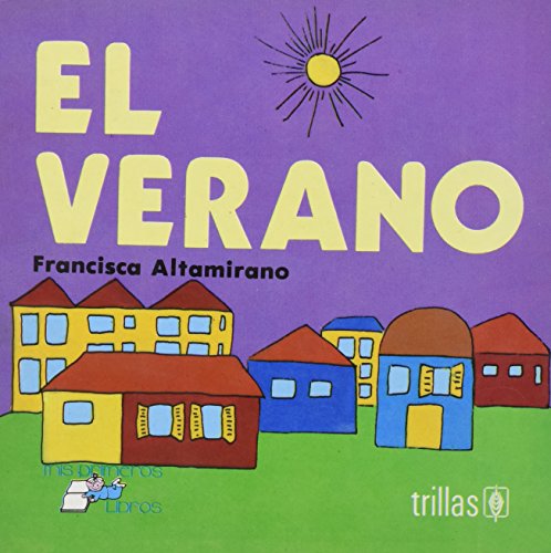 Stock image for EL VERANO [Paperback] by ALTAMIRANO, FRANCISCA for sale by Iridium_Books