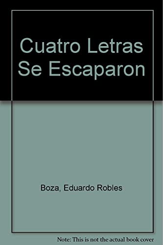 Stock image for Cuatro Letras Se Escaparon for sale by Hawking Books
