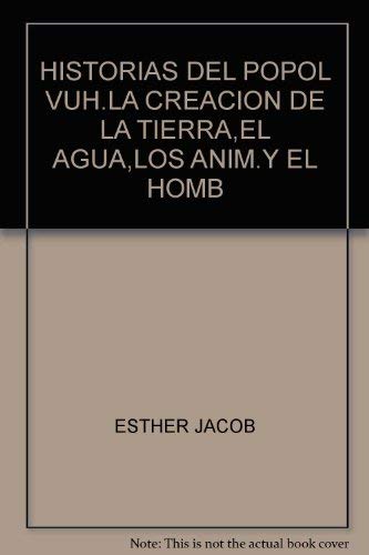 HISTORIAS DEL POPOL VUH (9789682421853) by Esther Jacob