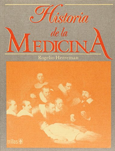 Imagen de archivo de HISTORIA DE LA MEDICINA a la venta por Books Unplugged