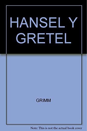 HANSEL Y GRETEL (9789682424977) by GRIMM