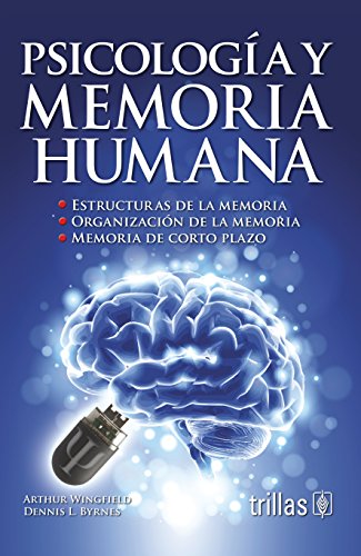 Stock image for PSICOLOGIA Y MEMORIA HUMANA [Paperback] by WINGFIELD, ARTHUR for sale by Iridium_Books