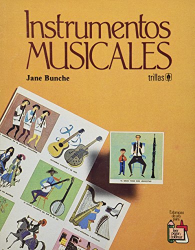 Imagen de archivo de INSTRUMENTOS MUSICALES [Paperback] by BUNCHE, JANE a la venta por Iridium_Books