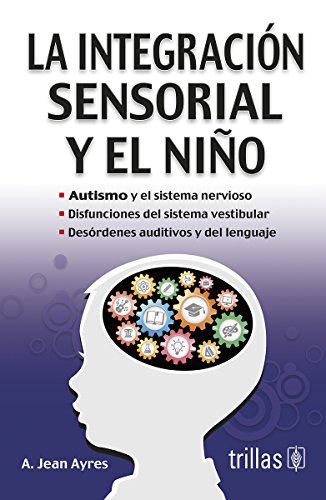 9789682429873: La Integracion Sensorial y el Nino