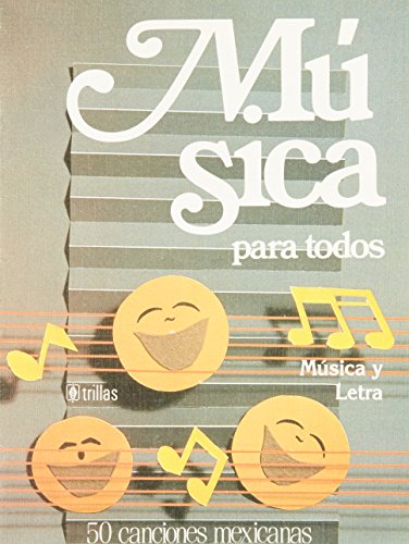 Stock image for MSICA PARA TODOS, MSICA Y LETRA, PAUTADO for sale by ThriftBooks-Atlanta
