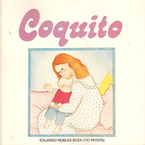 Stock image for COQUITO [Paperback] by ROBLES BOZA, EDUARDO for sale by Iridium_Books