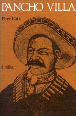 Imagen de archivo de Pancho Villa (Spanish Language Edition) a la venta por Table of Contents