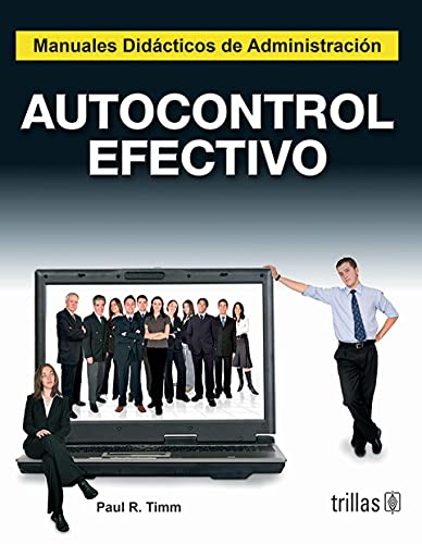 AUTOCONTROL EFECTIVO (9789682433368) by Paul R. Timm