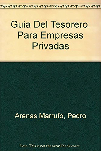 9789682434983: Guia Del Tesorero: Para Empresas Privadas