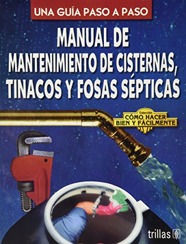 9789682435782: Mantenimiento De Cisternas, Tinacos y Fosas Septicas (Spanish Edition)