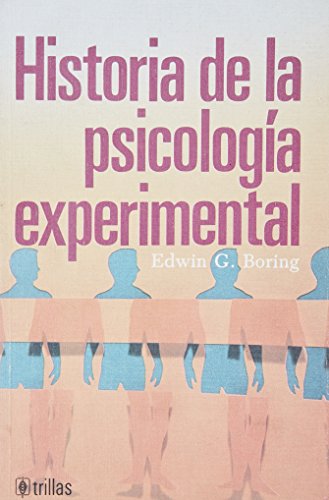 Stock image for HISTORIA DE LA PSICOLOGIA EXPERIMENTAL [Paperback] for sale by GridFreed