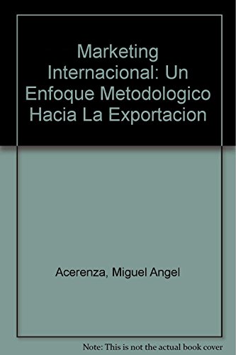 Imagen de archivo de miguel angel acerenza marketing internacionalEd. 1990 a la venta por DMBeeBookstore