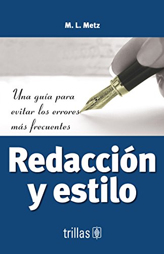 Imagen de archivo de REDACCION Y ESTILO [Paperback] by METZ, M. L. a la venta por Iridium_Books