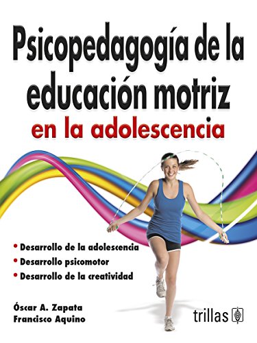 9789682439476: PSICOPEDAGOGIA EDUCACION MOTRIZ ADOLESCIA