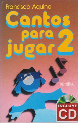 Stock image for Cantos para jugar/ Songs for Play (Spanish Edition) for sale by HPB-Diamond