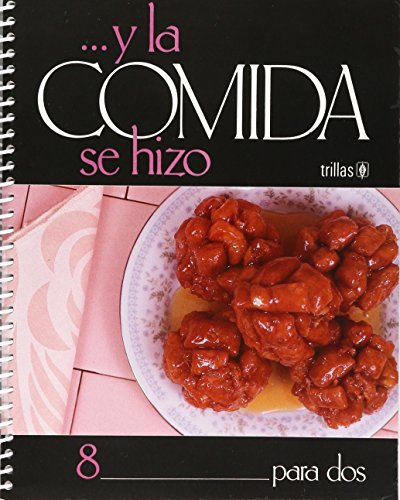 Stock image for Y LA COMIDA SE HIZO 8: PARA DOS for sale by GF Books, Inc.