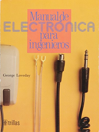 Stock image for MANUAL DE ELECTRONICA PARA INGENIEROSLOVEDAY, GEORGE for sale by Iridium_Books