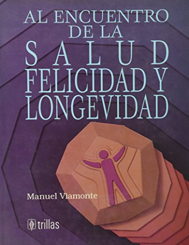 Stock image for SALUD Y LONGEVIDAD [Paperback] by VIAMONTE, MANUEL for sale by Iridium_Books