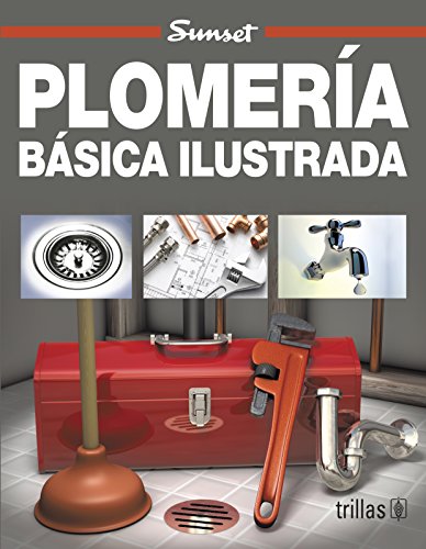 Stock image for Plomeria Basica Ilustrada (Spanish Edition) for sale by Better World Books: West
