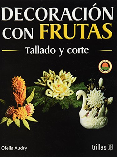 Stock image for Decoracion Con Frutas for sale by GF Books, Inc.