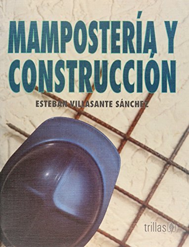 Imagen de archivo de MAMPOSTERIA Y CONSTRUCCION a la venta por Bookmans