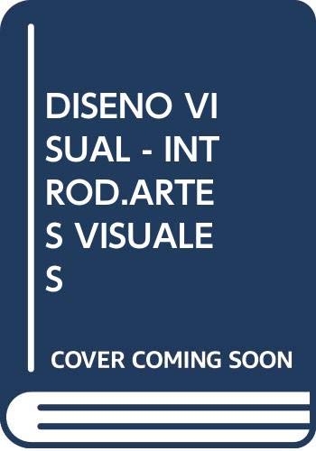 Stock image for DISE'O VISUAL INTRODUCCION A LAS ARTES VISUALES [Paperback] by DANTZIC, CYNT. for sale by Iridium_Books