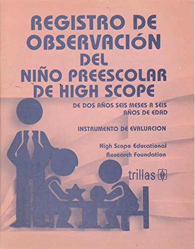 9789682448638: REGISTRO DE OBSERVACIN DEL NIO PREESCOLAR DE HIGH SCOPE. DE DOS AOS SEIS