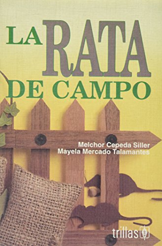 Imagen de archivo de RATA DE CAMPO CEPEDA SILLER a la venta por Iridium_Books