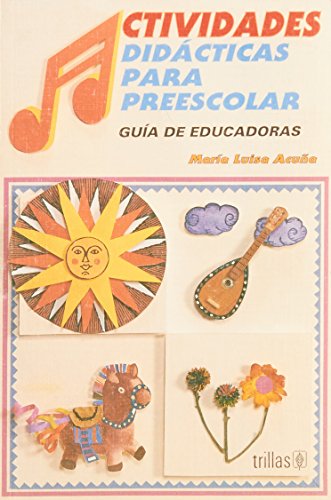 Stock image for Ctividades Didacticas Para Preescolar; Guia De Educadoras for sale by Green Street Books