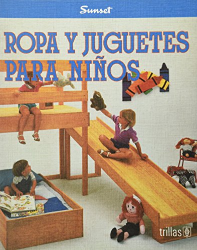 Stock image for Ropa Y Juguetes Para Nios, Serie SunSunset for sale by Iridium_Books