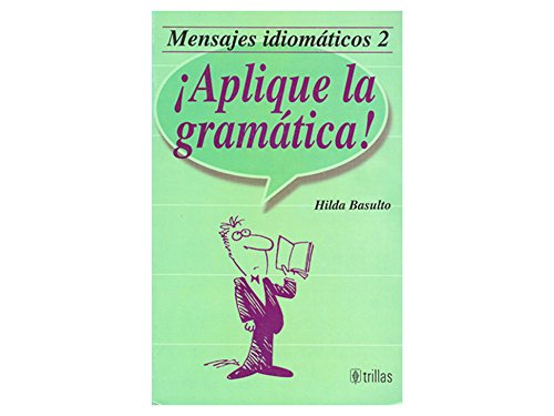 Imagen de archivo de Mensajes Idiomaticos 2. Aplique la Gramatica! a la venta por Book Deals