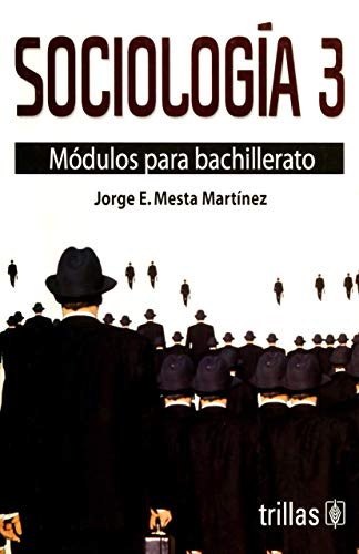 9789682454165: Sociologia/ Sociology: Modulos Para Bachillerato 3/ High School Unit 3