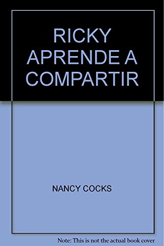 Beispielbild fr RICKY APRENDE A COMPARTIR [Paperback] by NANCY COCKS zum Verkauf von Iridium_Books