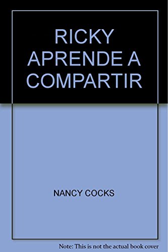 Stock image for RICKY APRENDE A COMPARTIR [Paperback] by NANCY COCKS for sale by Iridium_Books