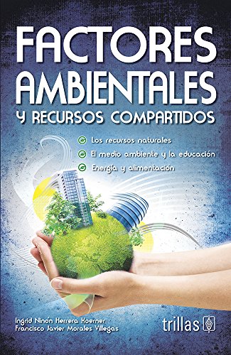 Imagen de archivo de FACTORES AMBIENTALES Y RECURSOS COMPARTIDOS [Paperback] by HERRERA KOERNER, I. a la venta por Iridium_Books