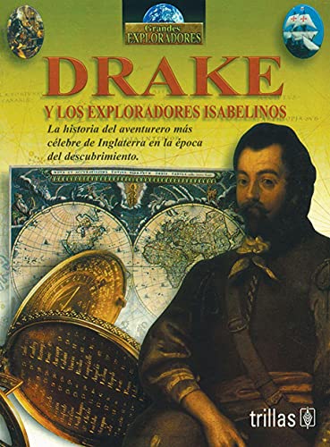 9789682459764: Drake y los exploradores Isabelinos / Drake and the Elizabethan Explorers (Grandes exploradores / Great Explorers)