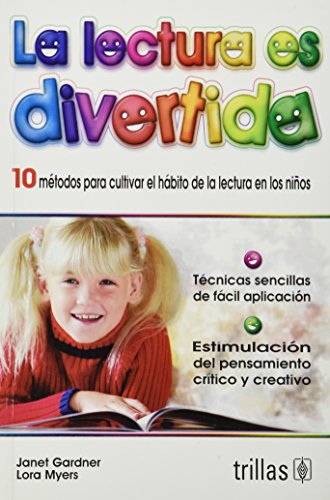 9789682460616: La Lectura Es Divertidau: Diez Metodos Para Cultivar El Habito De La Lectura... (Spanish Edition)