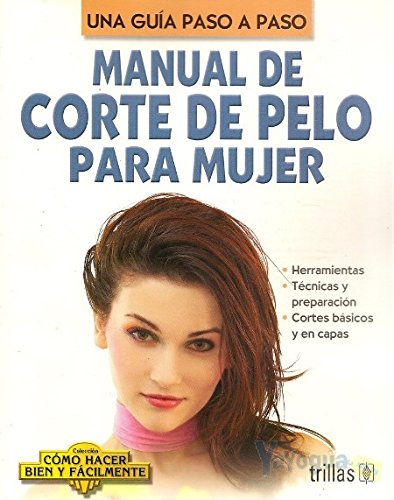 9789682460906: Manual De Corte De Pelo Para Mujer (Spanish Edition)