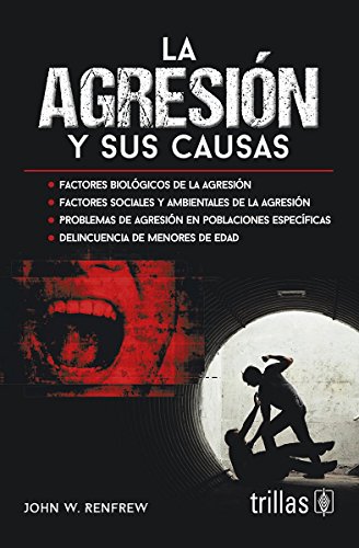 9789682461620: La agresion y sus causas / Agression and its Causes (Spanish Edition)