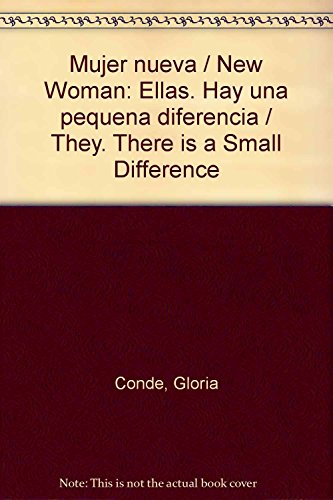 Imagen de archivo de Mujer nueva / New Woman: Ellas. Hay una pequena diferencia / They. There is a Small Difference (Spanish Edition) a la venta por Unique Books For You