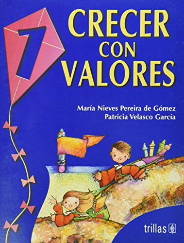 Imagen de archivo de Crecer con Valores 1/ Growing up with Values (Spanish Edition) [Paperback] by. a la venta por Iridium_Books